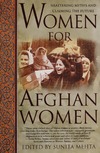 Sunita Mehta  Women for afghan women: Shattering Myths and Claiming