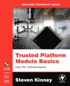 S. L. Kinney  Trusted Platform Module Basics: Using TPM in Embedded Systems (Embedded Technology)