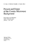 Sanz J., Martinez-Gonzalez E,, Cayon L.  The Present and Future of the Cosmic Microwave Background