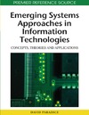 Paradice D. — Emerging Systems Approaches in Information Technologies: Concepts, Theories and Applications (Advances in Information Technologies and Systems Approach (A)