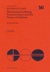 Eckhaus W., Van Harten A.  The inverse scattering transformation and the theory of solitons: an introduction