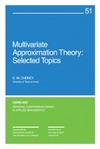 Cheney E.  Multivariate approximation theory: selected topics