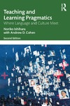 Ishihara N., Cohen A.D.  Teaching and Learning Pragmatics