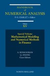 Philippe G. Ciarlet  Mathematical Modelling and Numerical Methods in Finance, Volume 15: Special Volume