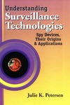 Petersen J.  Understanding Surveillance Tech Spy Devices, Their Origins & Appls