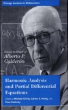Christ M., Kenig C. E., Sadosky C.  Harmonic Analysis and Partial Differential Equations: Essays in Honor of Alberto P. Calderon