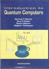 Doolen G., Mainieri R., Tsifrinovich V.  Introduction to Quantum Computers