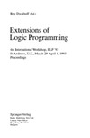 Roy Dyckhoff  Extensions of Logic Programming: 4th International Workshop, ELP '93, St Andrews, U.K., March 29 - April 1, 1993. Proceedings