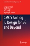 Sangeeta Singh, M. P. Singh, Rajeev Arya  CMOS Analog IC Design for 5G and Beyond