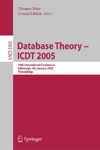 Eiter T., Libkin L.  Database Theory - ICDT 2005: 10th International Conference, Edinburgh, UK, January 5-7, 2005,