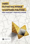 Crabtree J., Durand F. — Peru: Elite Power and Political Capture