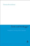 Brockelman T.  Zizek and Heidegger: the question concerning techno-capitalism