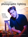 Don Marr  Beginner's Guide to Photographic Lighting: Techniques for Success in the Studio or on Location