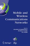 Belding-Royer E. M., Al Agha K., Pujolle G.  Mobile and Wireless Communications Networks: IFIP TC6   WG6.8 Conference on Mobile and Wireless Communication Networks (MWCN 2004) October 25-27, 2004 ... Federation for Information Processing)