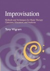 T. Wigram  Improvisation: Methods and Techniques for Music Therapy Clinicians, Educators, and Students