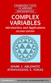 M. J. Ablowitz, A. S. Fokas  Complex Variables: Introduction and Applications (Cambridge Texts in Applied Mathematics)