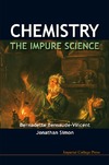 Bensaude-Vincent B., Simon J.  Chemistry The Impure Science