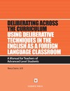N. Claxton  Using Deliberative Techniques in the English As a Foreign Language Classroom