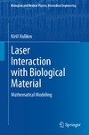 Kulikov K.  Laser Interaction with Biological Material: Mathematical Modeling
