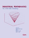 Gremaud P. A., Li Z., Smith R. C.  Industrial Mathematics : The 1998 CRSC Workshop