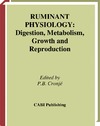 Cronje P. B.  Ruminant Physiology: Digestion, Metabolism, Growth and Reproduction