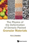 Koenders M. A. C.  The physics of the deformation of densely packed granular materials