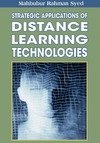 M. R. Syed  Strategic Applications of Distance Learning Technologies (Advances in Distance Education Technologies) (Premier Reference Source)