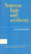 Johnstone P. T.  Notes on Logic and Set Theory