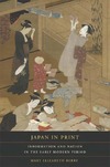 M. E. Berry  Japan in Print: Information and Nation in the Early Modern Period (Asia: Local Studies   Global Themes)