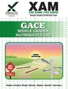 GACE Middle Grades Mathematics 013 Teacher Certification Test Prep Study Guide (XAMonline Teacher Certification Study Guides)