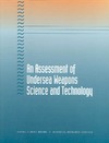 An Assessment of Undersea Weapons Science and Technology