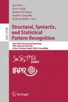 Fred A., Caelli T., Duin R. P.W.  Structural, Syntactic, and Statistical Pattern Recognition: Joint IAPR International Workshops