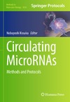 Kosaka N.  Circulating MicroRNAs: Methods and Protocols