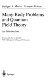 Martin P., Rothen F.  Many-Body Problems and Quantum Field Theory