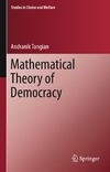 Andranik T.  Mathematical Theory of Democracy