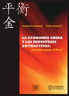 Cynthia a. Sanborn, V&#237;Ctor torreS C.  La econom&#237;a china y las industrias extractivas: desaf&#237;os para el Per&#250;
