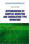 Gal S. G.  Approximation by complex Bernstein and convolution type operators