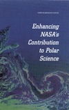 John E. Walsh  Enhancing NASA's Contributions to Polar Science: A Review of Polar Geophysical Data Sets