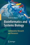 Marcus F.  Bioinformatics and Systems Biology: Collaborative Research and Resources