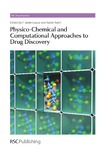 Luque F., Barril X.  Physico-chemical and computational approaches to drug discovery