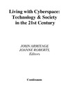 Armitage J., Roberts J.  Living With Cyberspace: Technology & Society in the 21st Century