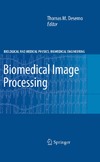 Deserno T.M.  Biomedical image processing