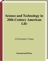 Cumo C. M.  Science and Technology in 20th-Century American Life