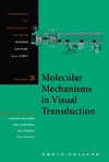 Stavenga D.G., de Grip W.J., Pugh E.N.  Molecular Mechanisms in Visual Transduction