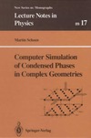 Schoen M.  Computer simulation of condensed phases in complex geometries