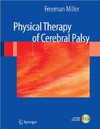 Freeman M.  Physical Therapy of Cerebral Palsy