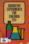 V. L. Mullin  Chemistry Experiments for Children