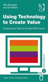A. Burroughs, C.Rickard — Using Technology to Create Value (Gower HR Transformation Series)