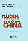 Cardoza J.A.  Las potencias del cambio. Rusia, India y China en la transformaci&#243;n del orden internacional