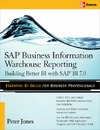 Jones P.  SAP Business Information Warehouse Reporting: Building Better BI with SAP BI 7.0